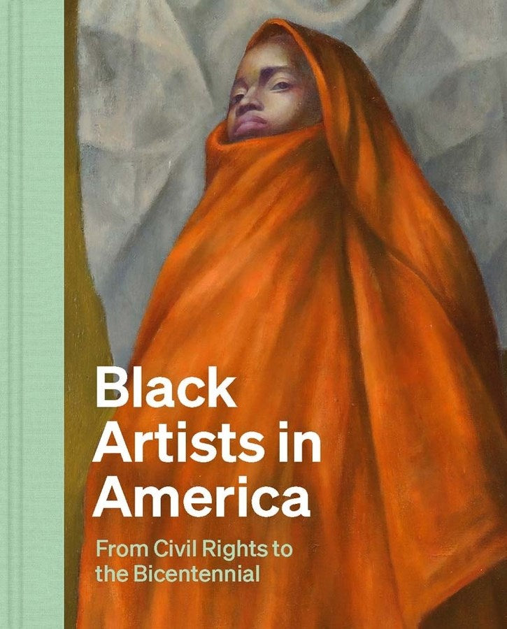 BLACK ARTISTS IN AMERICA: FROM CIVIL RIGHTS TO THE BICENTENNIAL