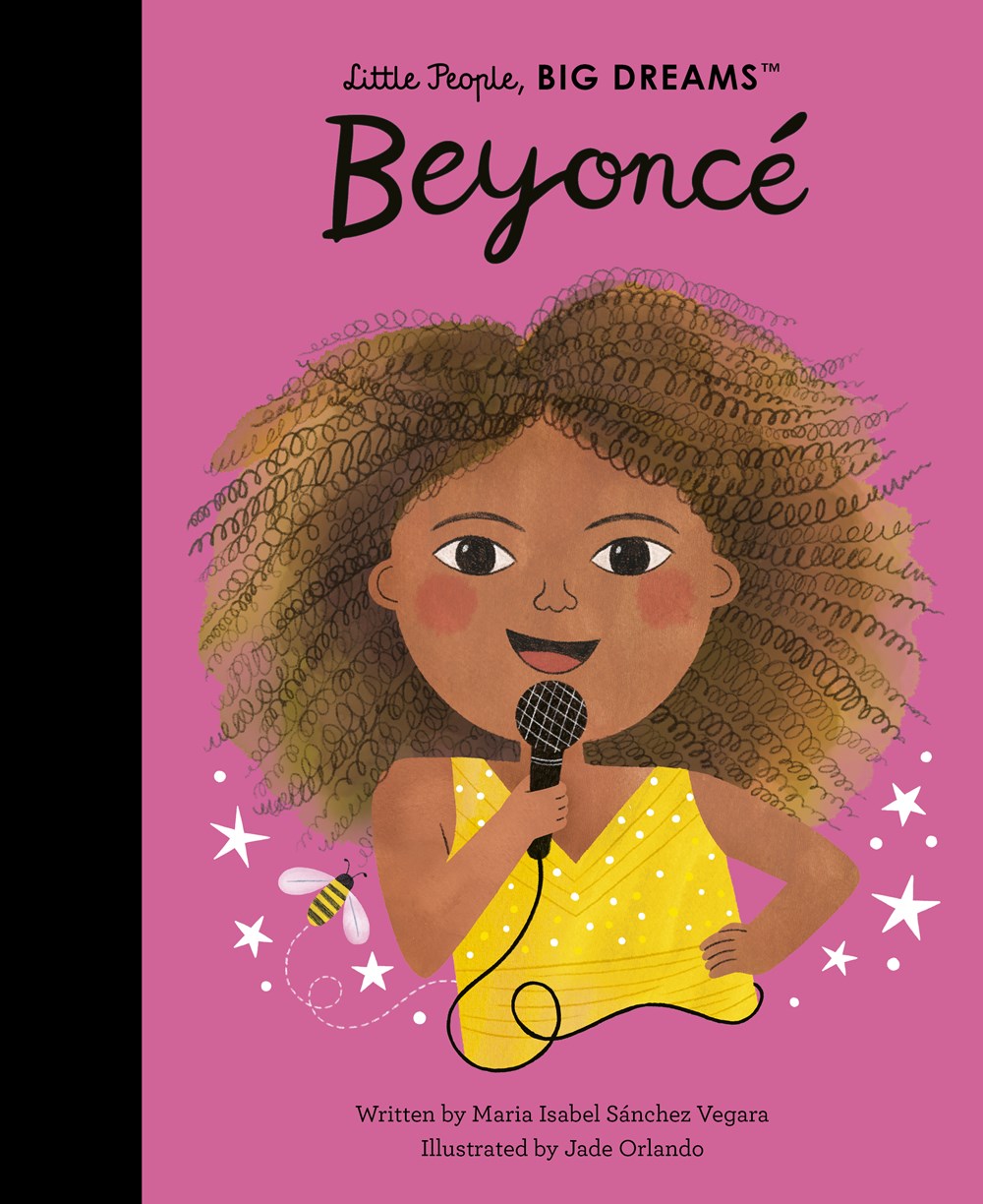 LITTLE PEOPLE, BIG DREAMS: BEYONCÉ