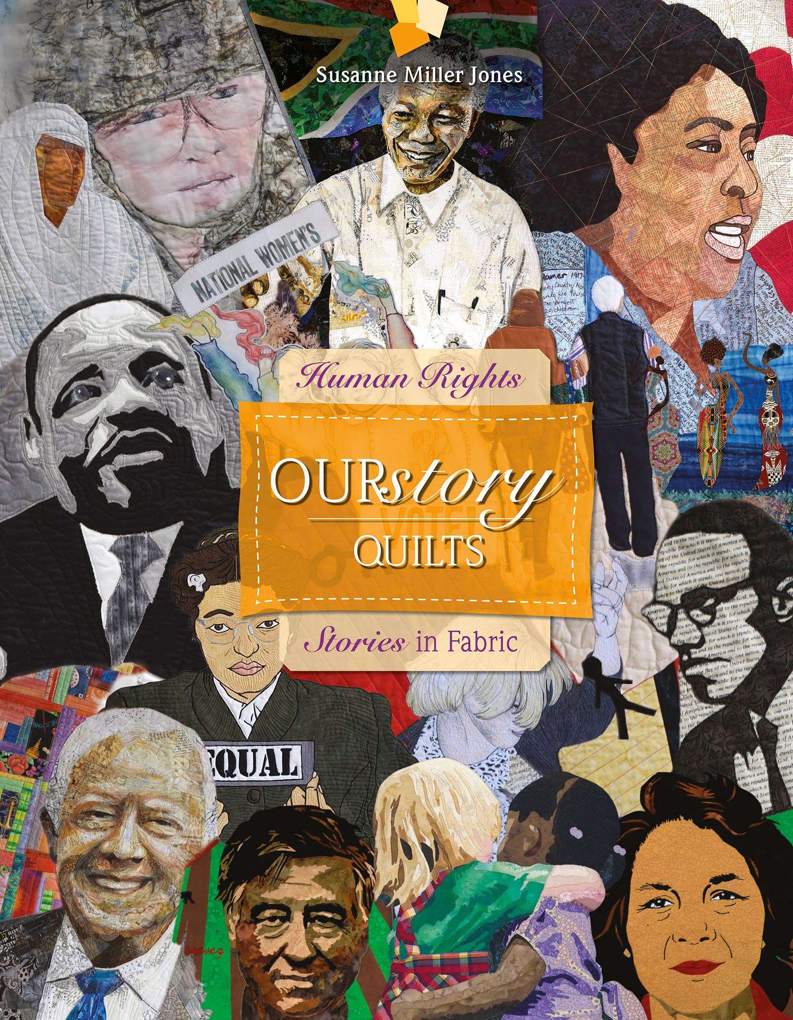 OURSTORY QUILTS: HUMAN RIGHTS STORIES IN FABRIC