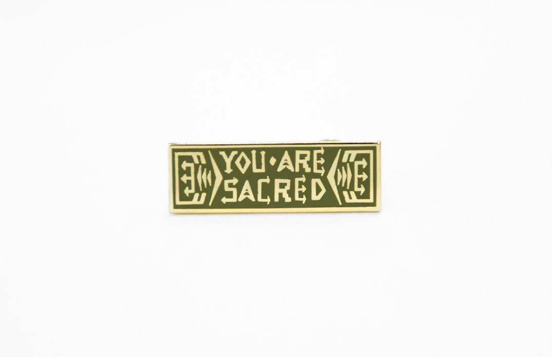 YOU ARE SACRED PIN