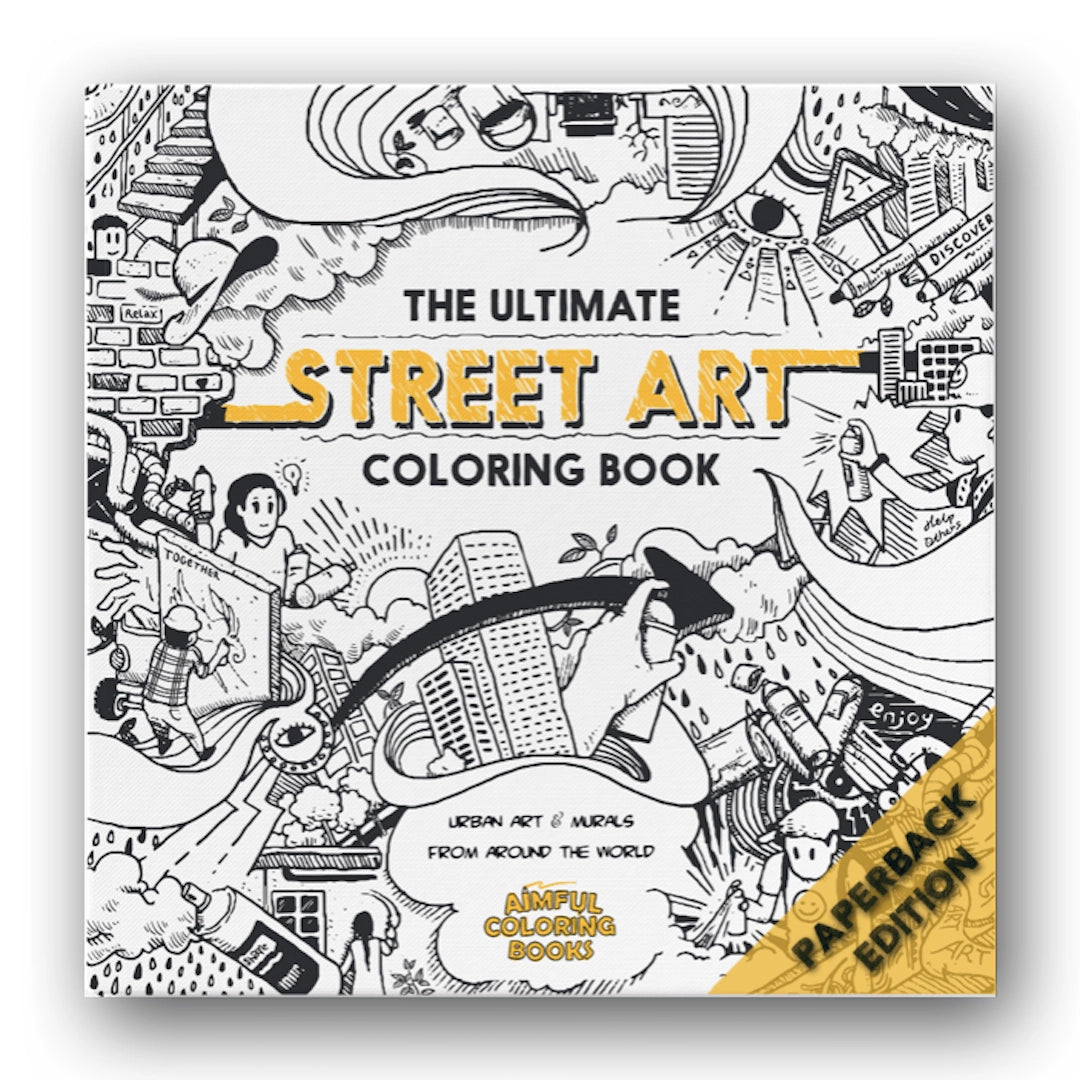 THE ULTIMATE STREET ART COLORING BOOK
