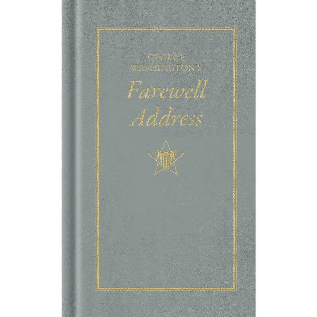 GEORGE WASHINGTON'S FAREWELL ADDRESS
