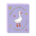 SILLY GOOSE BIRTHDAY CARD