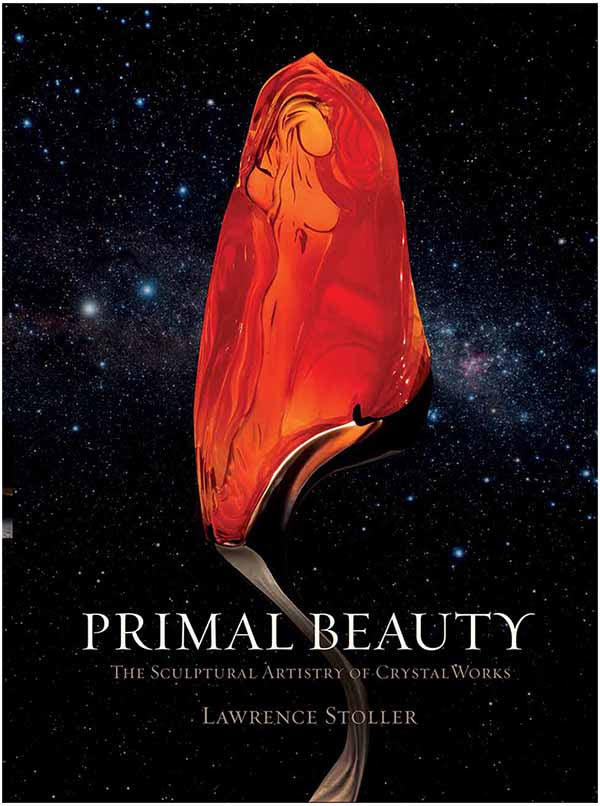 PRIMAL BEAUTY: THE SCULPTURAL ARTISTRY OF CRYSTALWORKS