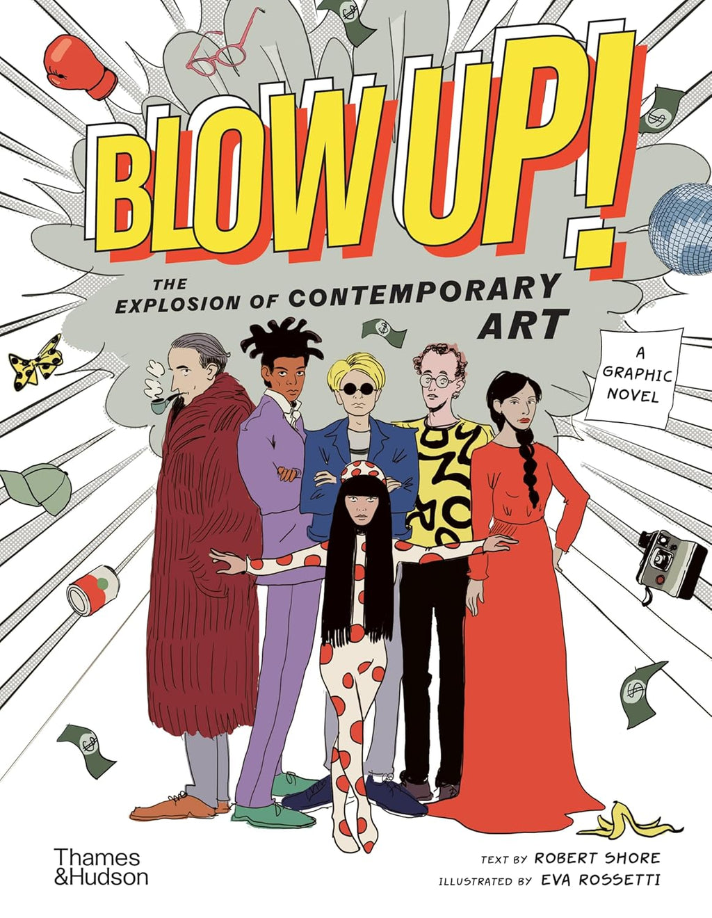 BLOW UP! THE EXPLOSION OF CONTEMPORARY ART