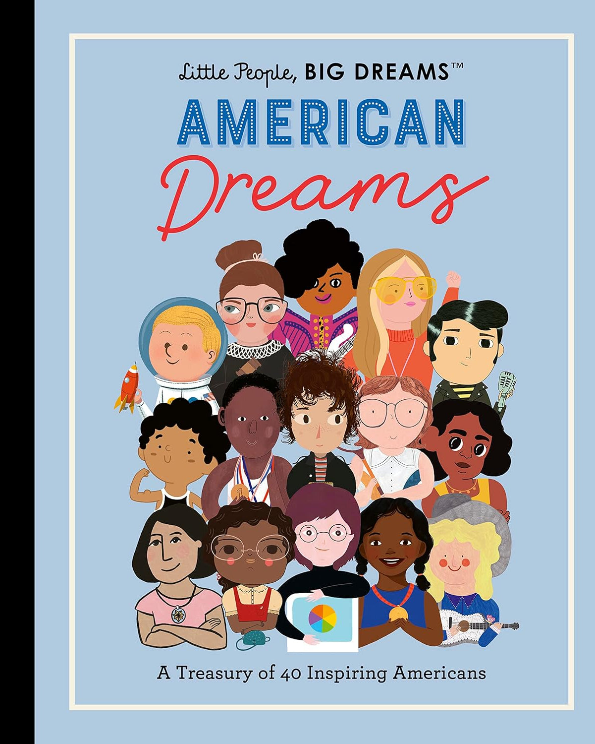LITTLE PEOPLE, BIG DREAMS: AMERICAN DREAMS