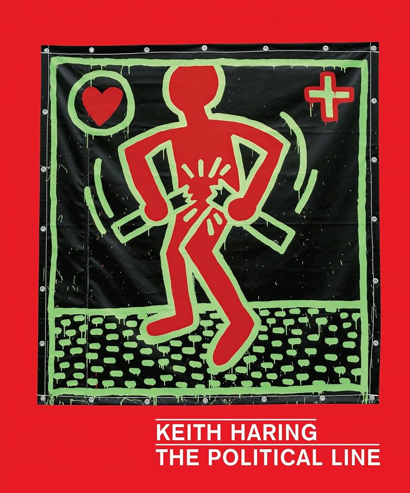 KEITH HARING: THE POLITICAL LINE