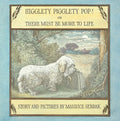 HIGGLETY PIGGLETY POP! OR THERE MUST BE MORE TO LIFE