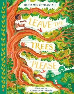LEAVE THE TREES, PLEASE