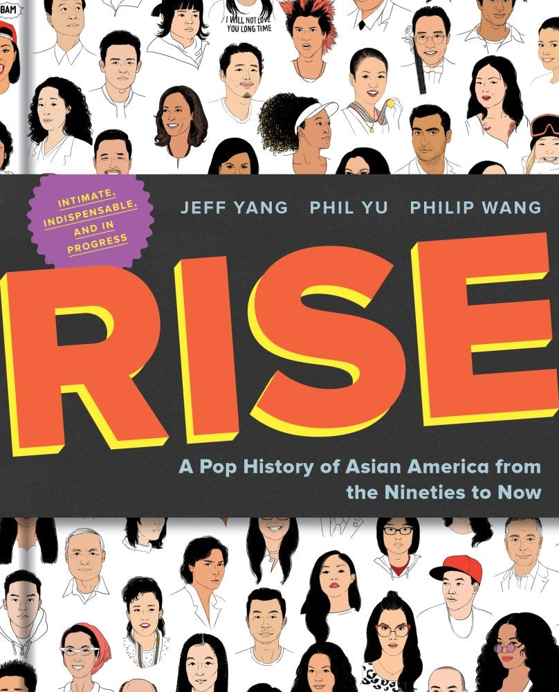 RISE: A POP HISTORY OF ASIAN AMERICA FROM THE NINETIES TO NOW