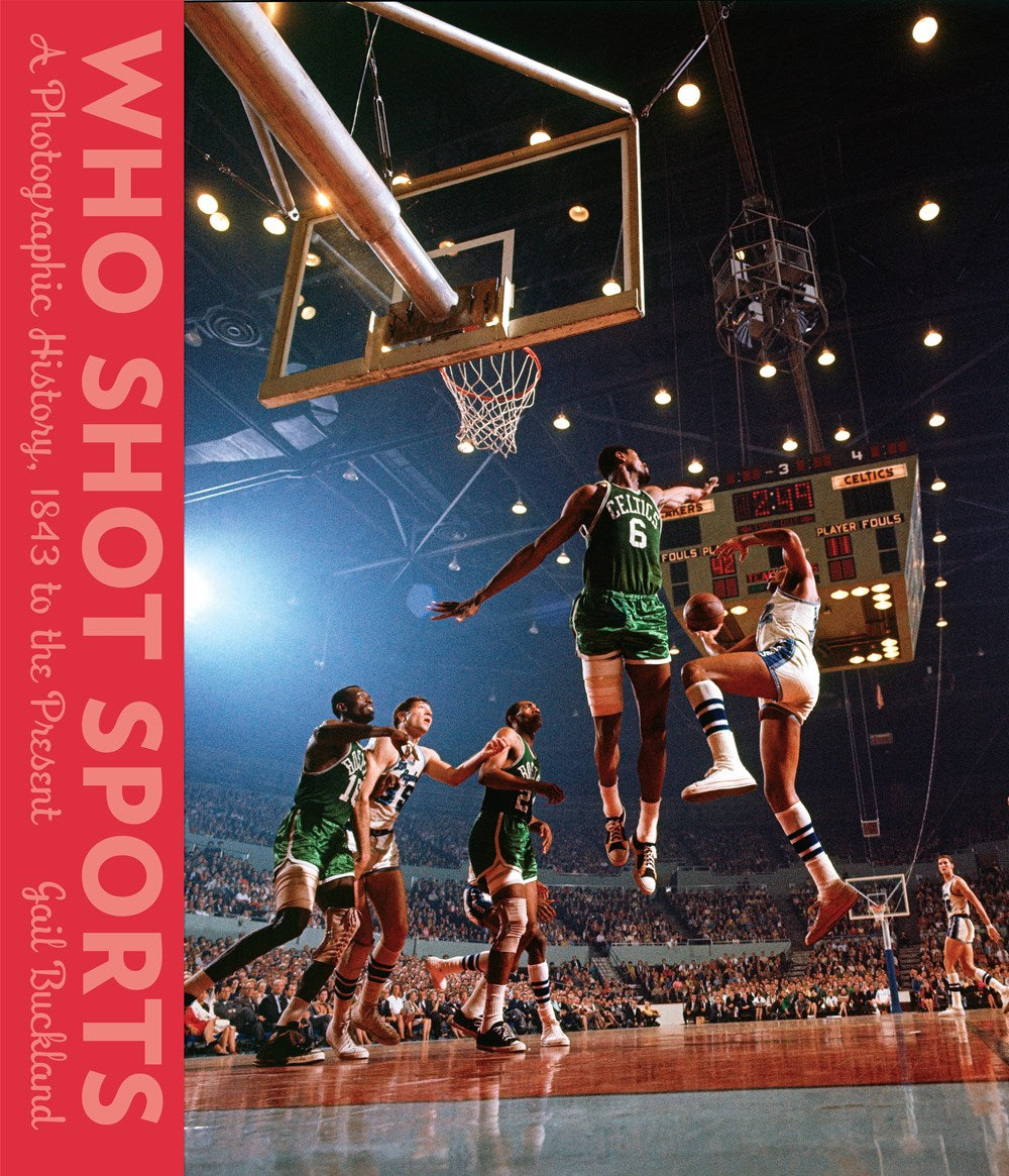 WHO SHOT SPORTS: A PHOTOGRAPHIC HISTORY, 1843 TO THE PRESENT