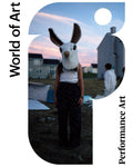 PERFORMANCE ART : FROM FUTURISM TO THE PRESENT