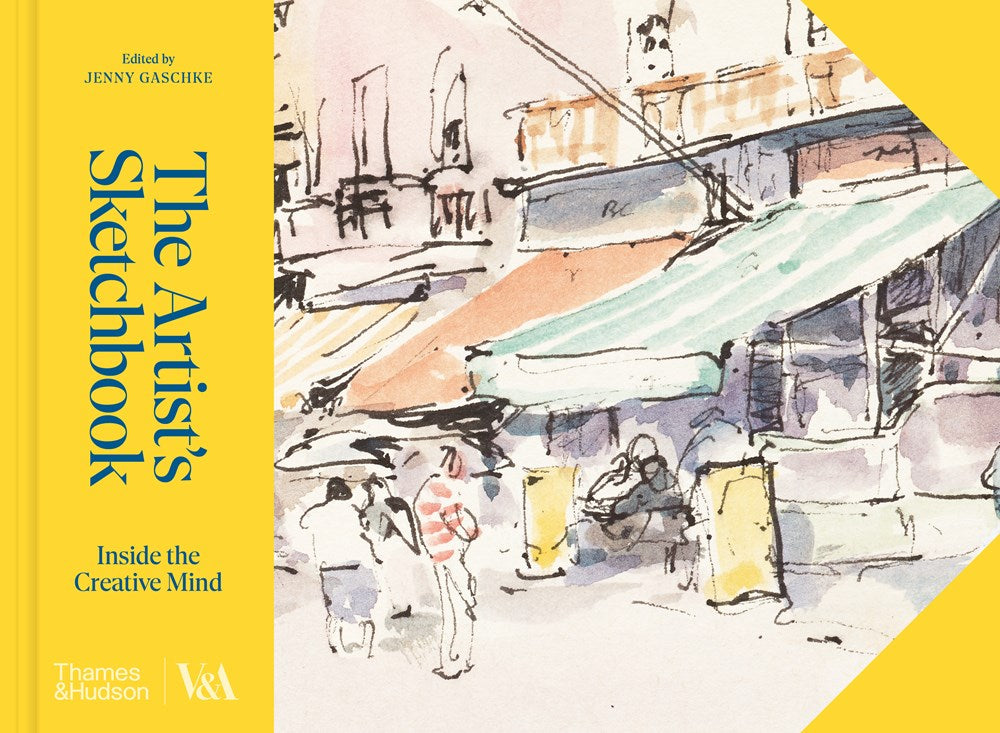 THE ARTIST'S SKETCHBOOK : INSIDE THE CREATIVE MIND