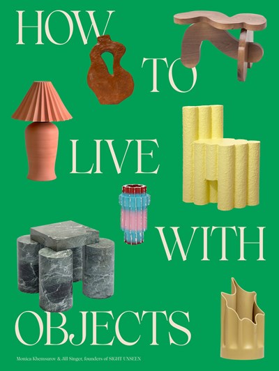 HOW TO LIVE WITH OBJECTS