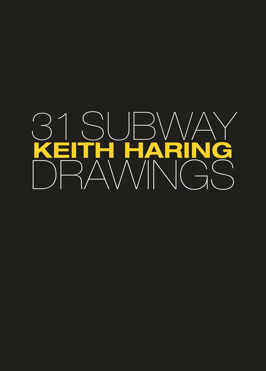 KEITH HARING: 31 SUBWAY DRAWINGS