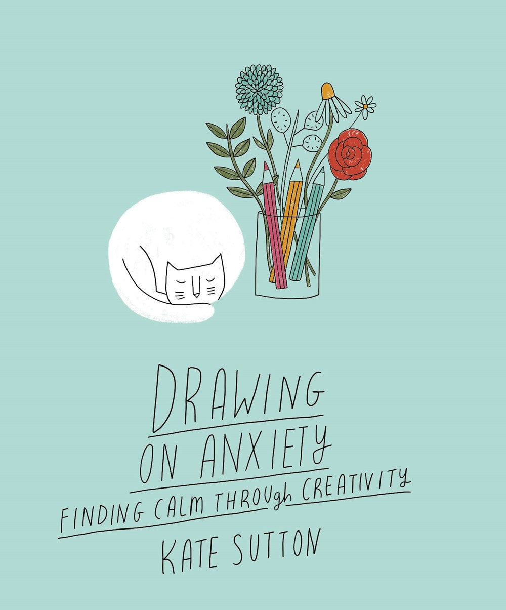 DRAWING ON ANXIETY: FINDING CALM THROUGH CREATIVITY