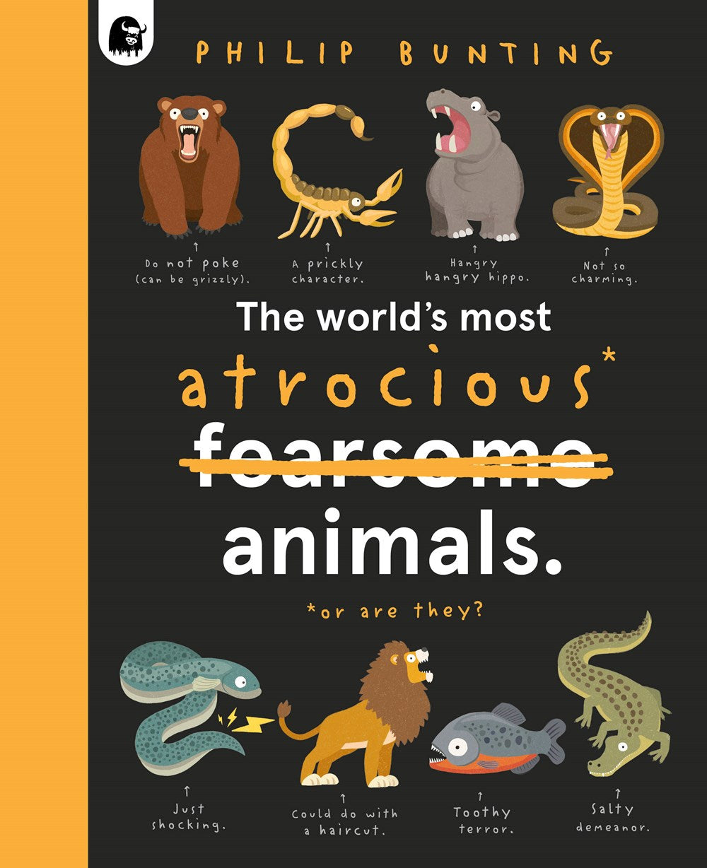 THE WORLD'S MOST ATROCIOUS ANIMALS