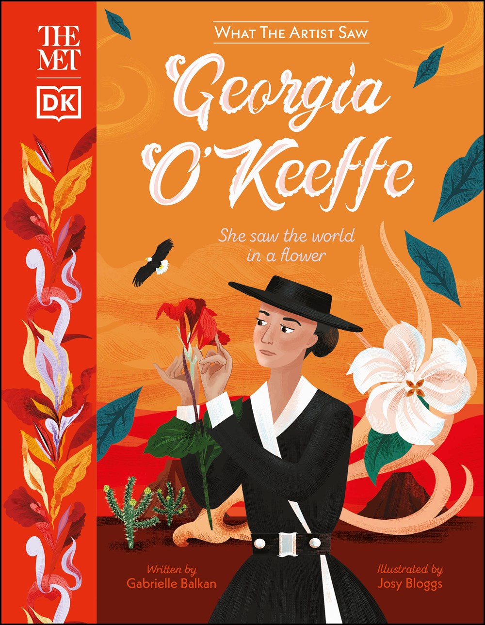 WHAT THE ARTIST SAW: GEORGIA O'KEEFFE