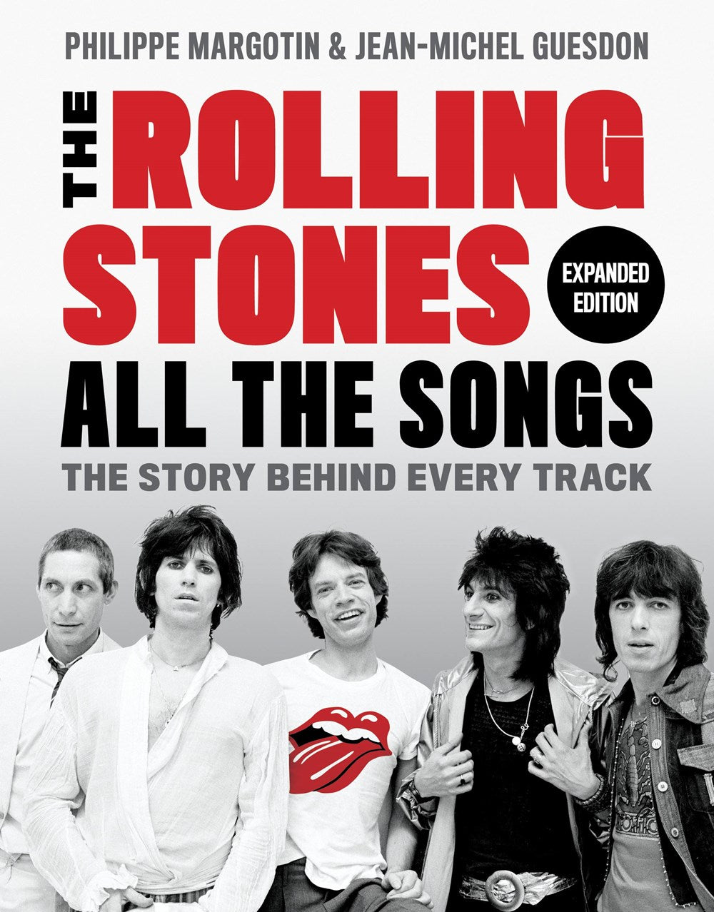 THE ROLLING STONES ALL THE SONGS: THE STORY BEHIND EVERY TRACK