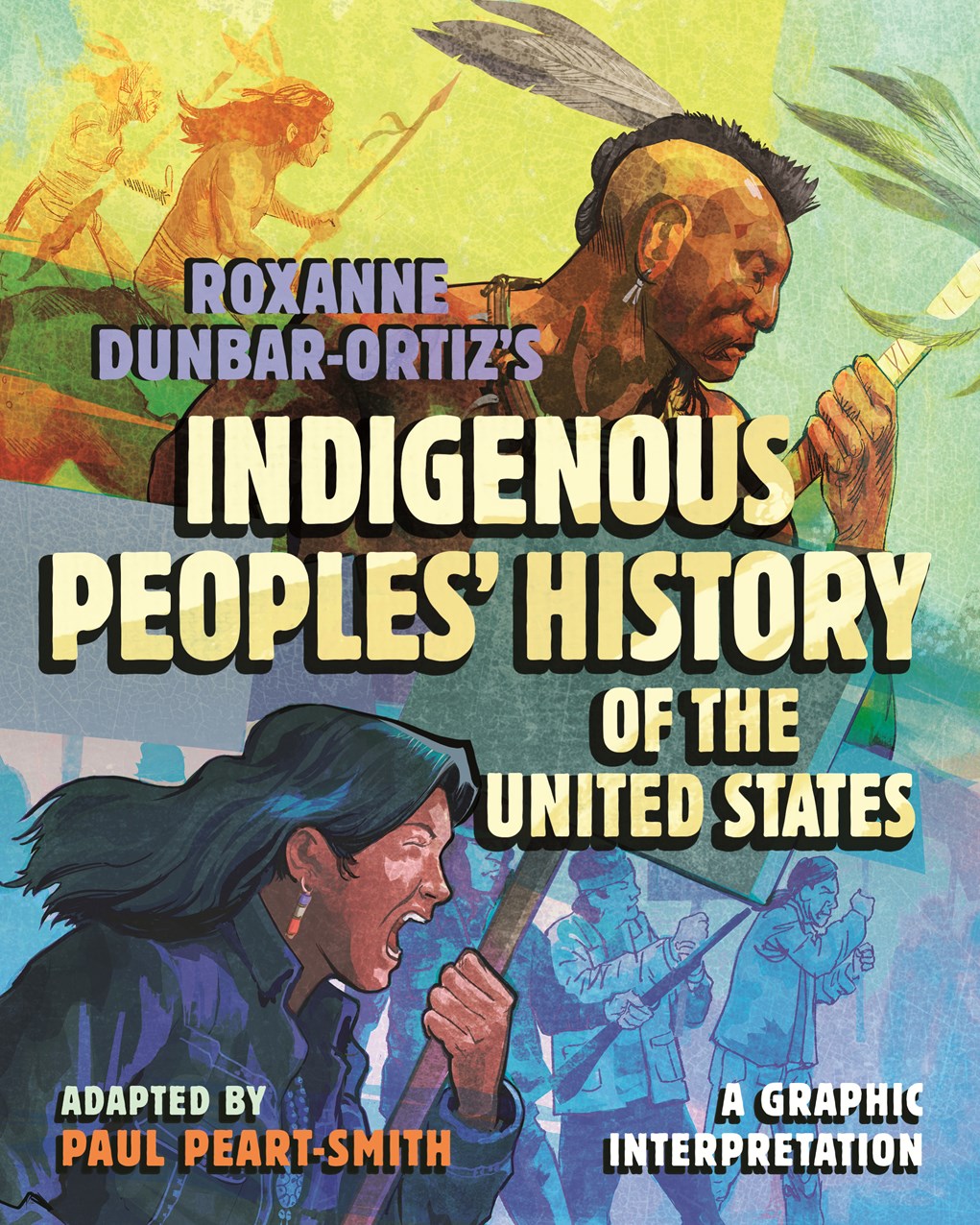 INDIGENOUS PEOPLES' GRAPHIC HISTORY OF THE UNITED STATES