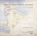 FRANK LLOYD WRIGHT DESIGNS