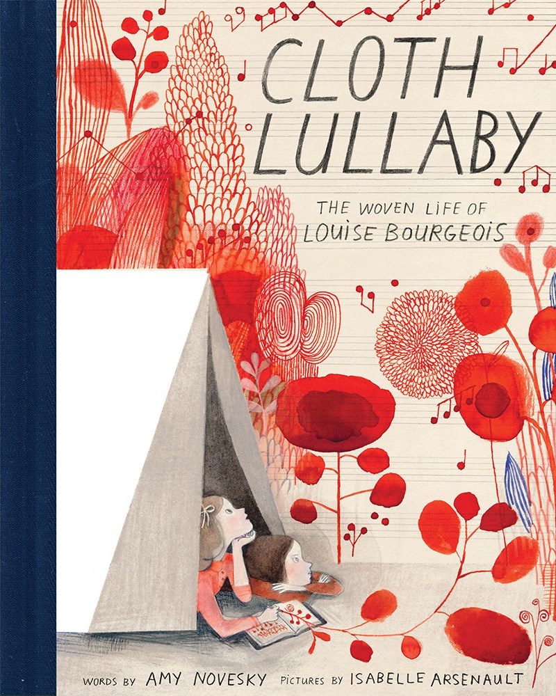 CLOTH LULLABY: THE WOVEN LIFE OF LOUISE BOURGEOIS
