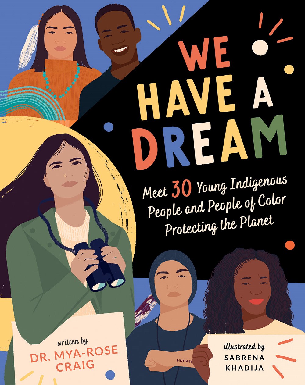 WE HAVE A DREAM: MEET 30 YOUNG INDIGENOUS PEOPLE