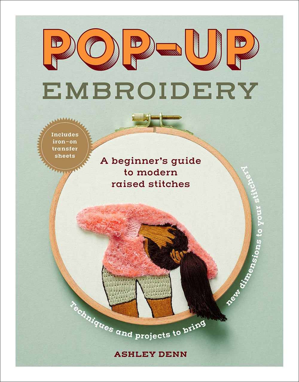 POP-UP EMBROIDERY: A BEGINNGER'S GUIDE