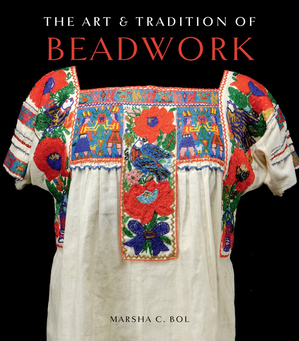 THE ART & TRADITION OF BEADWORK