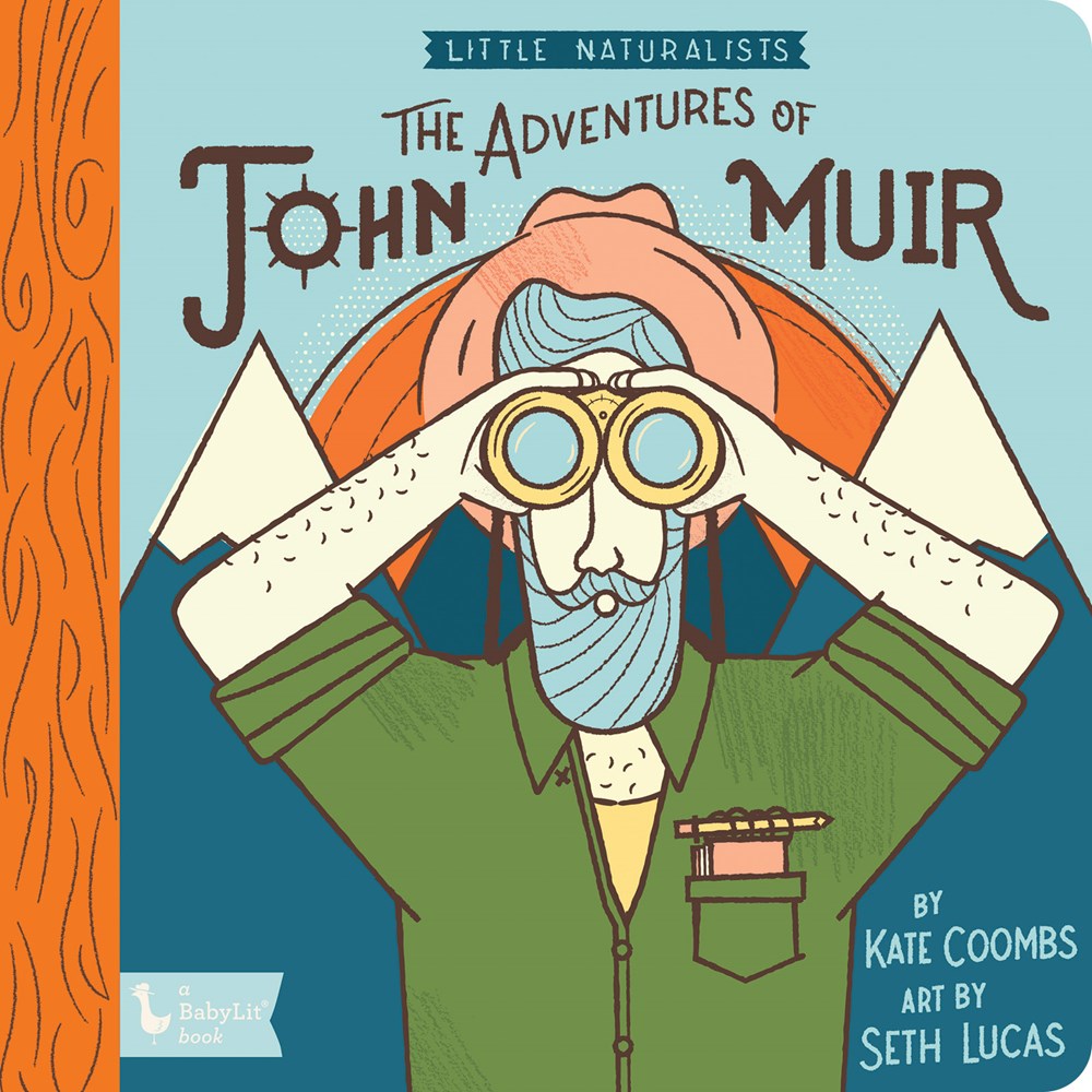 LITTLE NATURALISTS: THE ADVENTURES OF JOHN MUIR