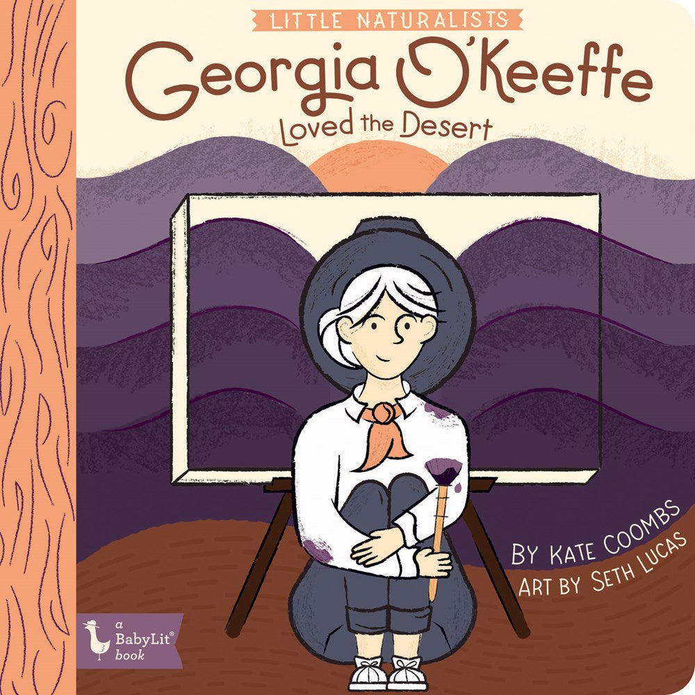 LITTLE NATURALISTS: GEORGIA O'KEEFFE LOVED THE DESERT
