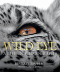 WILD EYE: A LIFE IN PHOTOGRAPHS