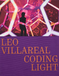 LEO VILLAREAL: CODING LIGHT
