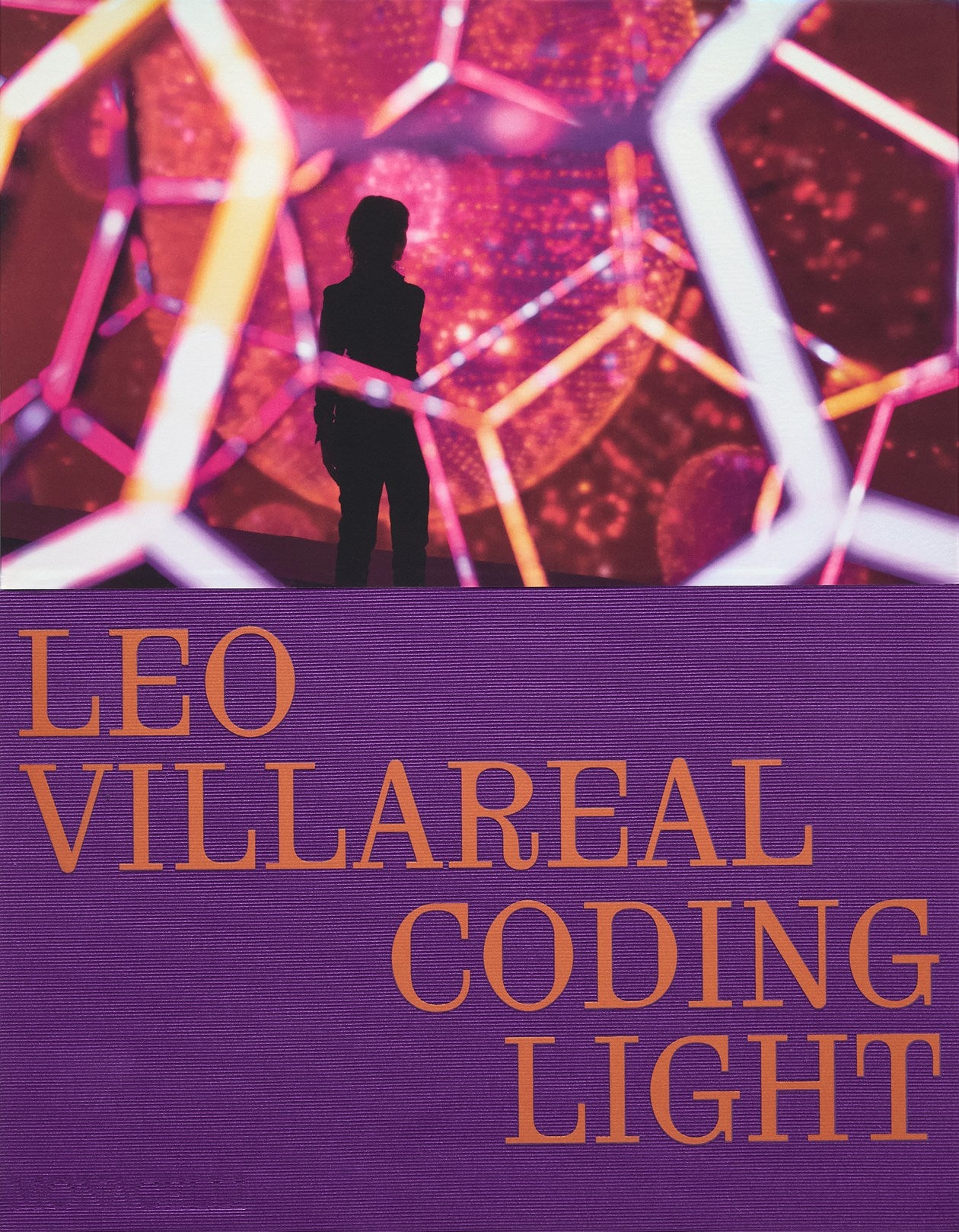 LEO VILLAREAL: CODING LIGHT