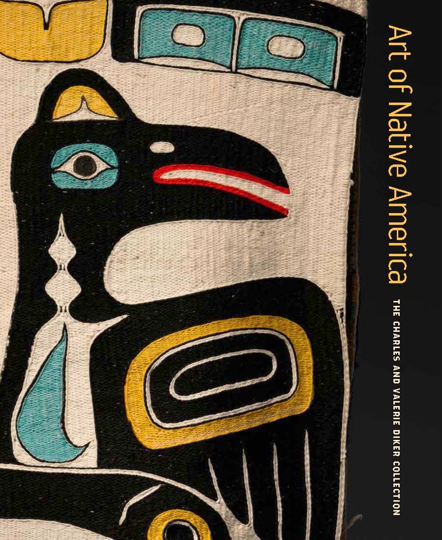 ART OF NATIVE AMERICA: THE CHARLES AND VALERIE DIKER COLLECTION