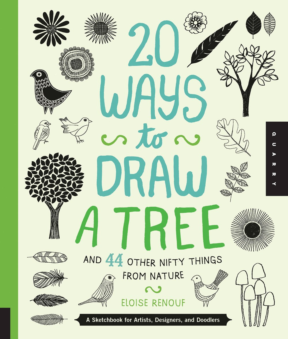 20 WAYS TO DRAW A TREE AND 44 OTHER NIFTY THINGS FROM NATURE
