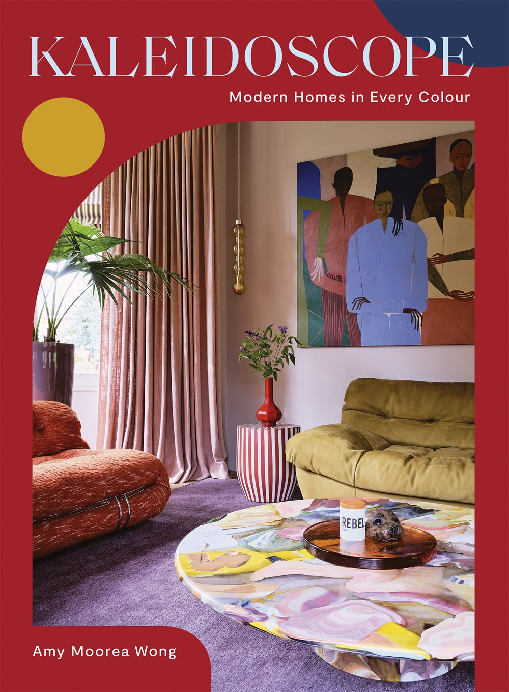 KALEIDOSCOPE: MODERN HOMES IN EVERY COLOUR