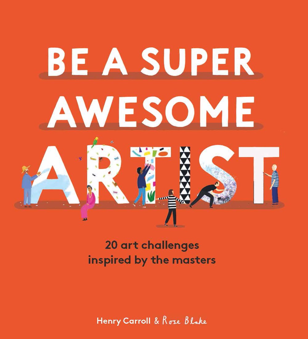 BE A SUPER AWESOME ARTIST: 20 ART CHALLENGES