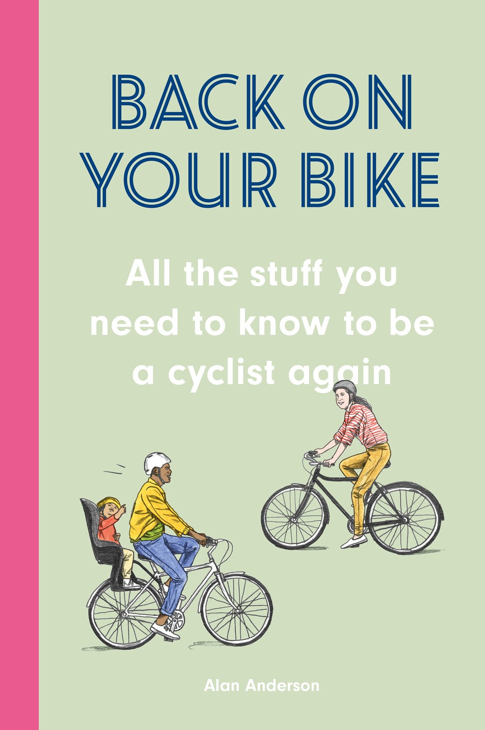 BACK ON YOUR BIKE