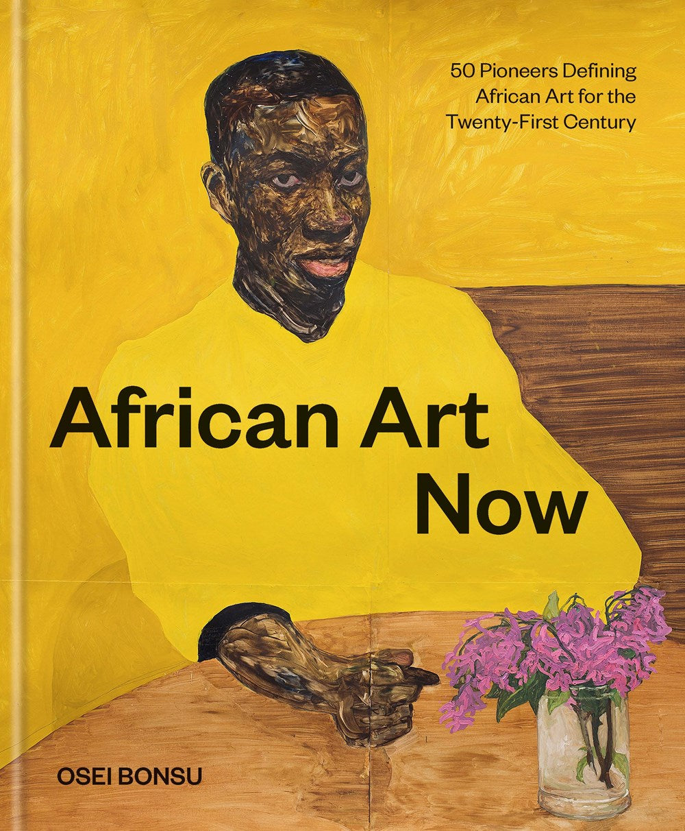 AFRICAN ART NOW: 50 PIONEERS DEFINING AFRICAN ART