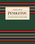 CLASSIC ART OF PENDLETON NOTECARDS