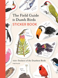 THE FIELD GUIDE TO DUMB BIRDS STICKER BOOK