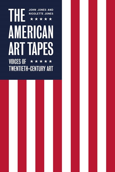 THE AMERICAN ART TAPES: VOICES OF AMERICAN POP ART