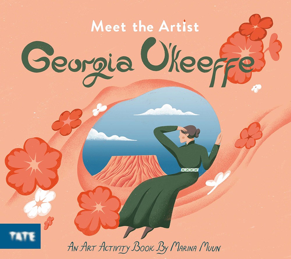 MEET THE ARTIST: GEORGIA O'KEEFFE
