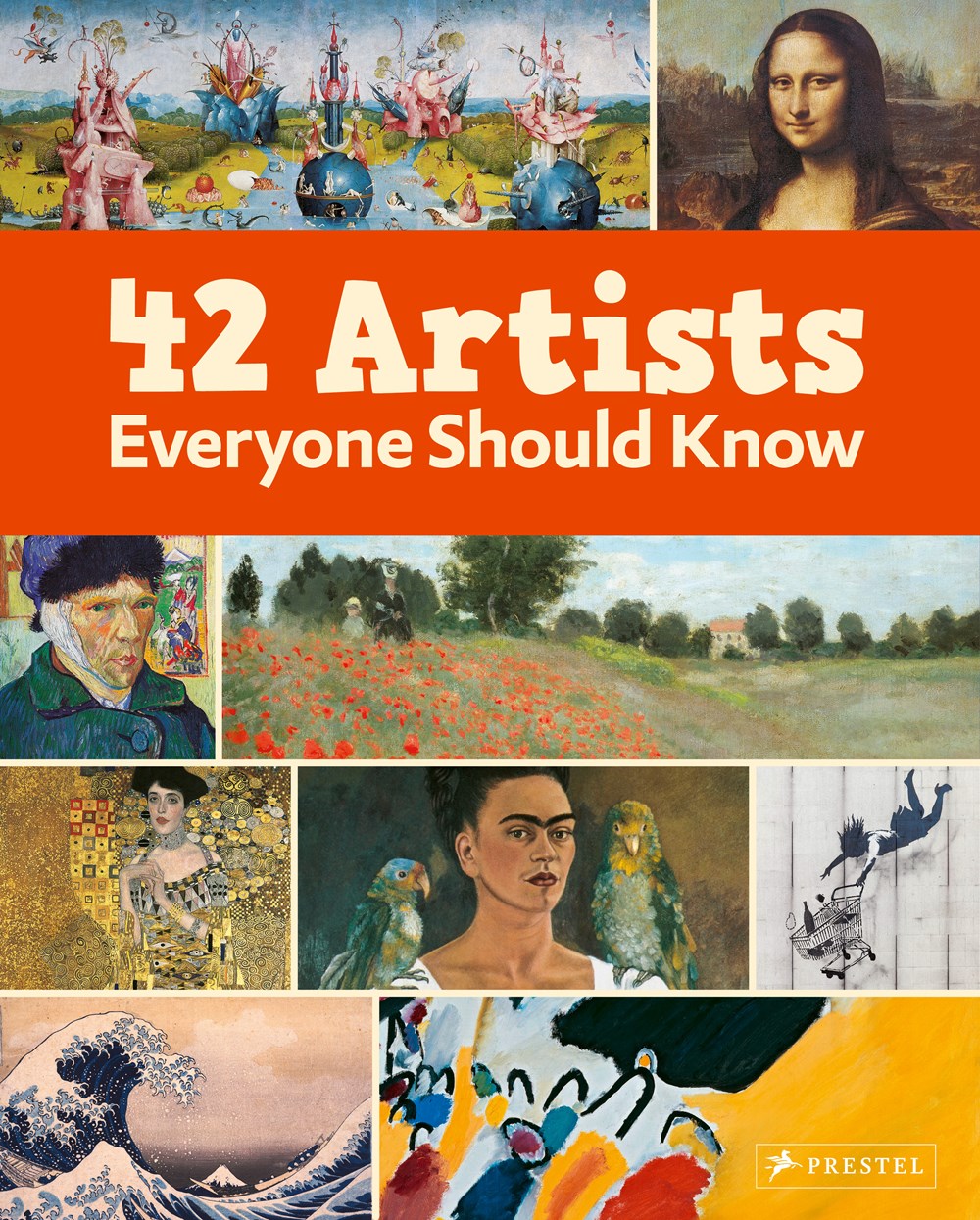 42 ARTISTS EVERYONE SHOULD KNOW