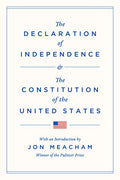 THE DECLARATION OF INDEPENDENCE & THE CONSTITUTION OF THE UNITED STATES