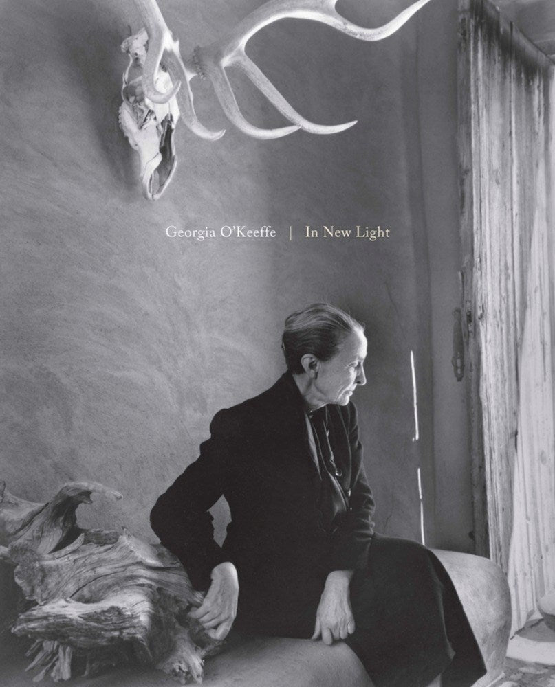 GEORGIA O'KEEFFE: IN NEW LIGHT