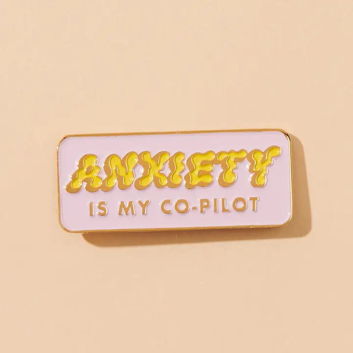 ANXIETY IS MY CO-PILOT ENAMEL PIN