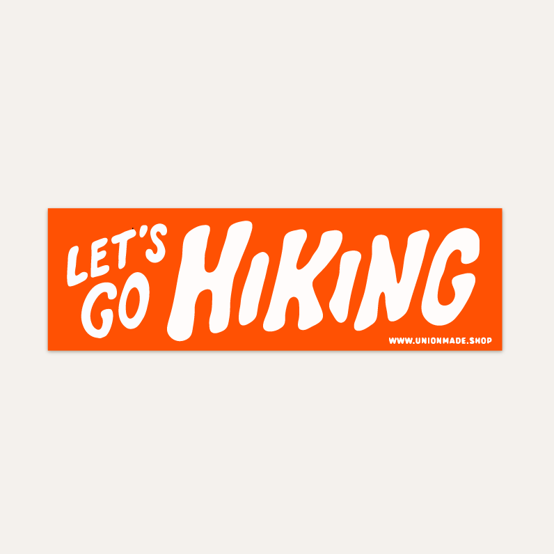 LET'S GO HIKING BUMPER STICKER