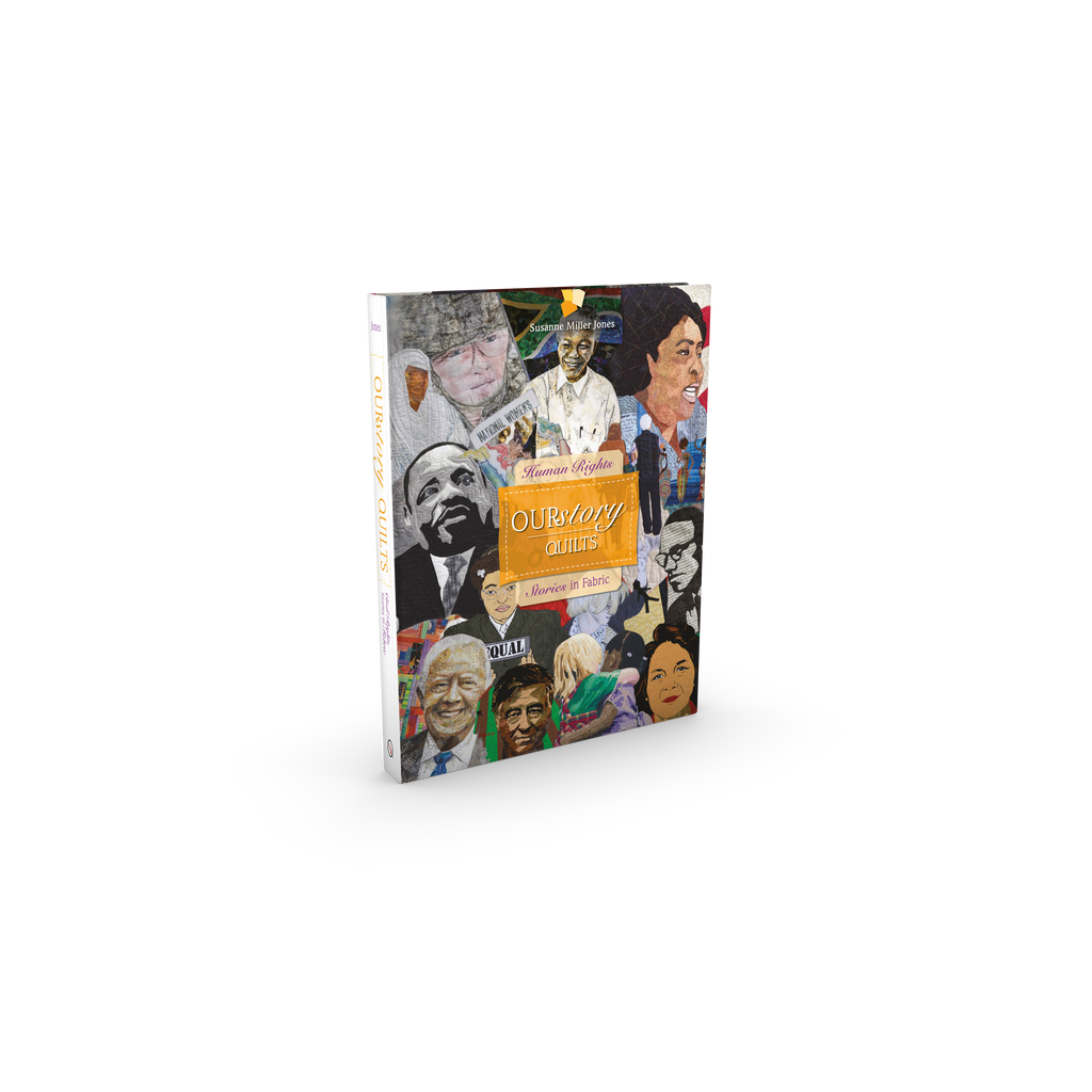 OURSTORY QUILTS: HUMAN RIGHTS STORIES IN FABRIC